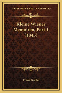 Kleine Wiener Memoiren, Part 1 (1845)