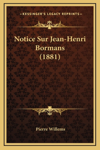 Notice Sur Jean-Henri Bormans (1881)