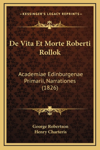 De Vita Et Morte Roberti Rollok