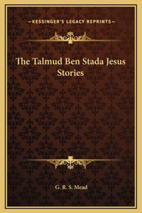 The Talmud Ben Stada Jesus Stories