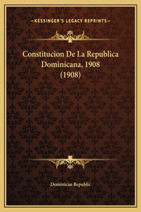Constitucion De La Republica Dominicana, 1908 (1908)
