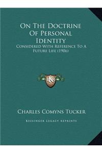 On The Doctrine Of Personal Identity