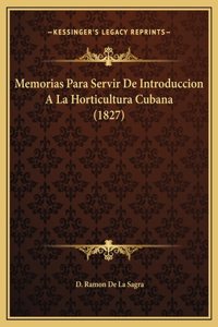 Memorias Para Servir De Introduccion A La Horticultura Cubana (1827)