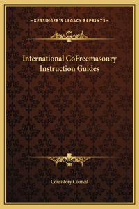 International CoFreemasonry Instruction Guides