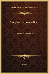 Scorpio's Horoscope Book