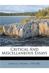 Critical And Miscellaneous Essays