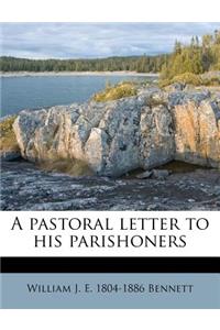 A Pastoral Letter to His Parishoners