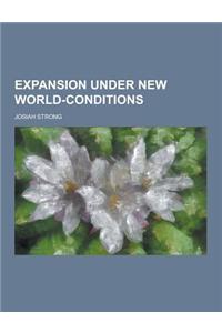 Expansion Under New World-Conditions