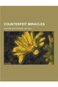 Counterfeit Miracles