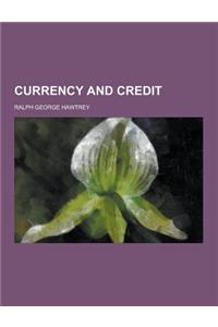 Currency and Credit