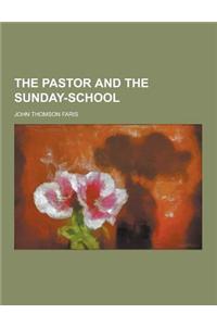 The Pastor and the Sunday-School