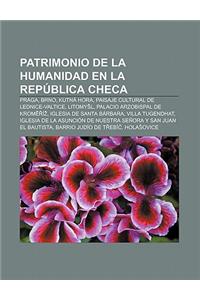 Patrimonio de La Humanidad En La Republica Checa
