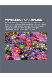 Wimbledon Champions: Andre Agassi, Pete Sampras, Martina Hingis, Bjorn Borg, Lleyton Hewitt, Lindsay Davenport, Steffi Graf, Billie Jean Ki