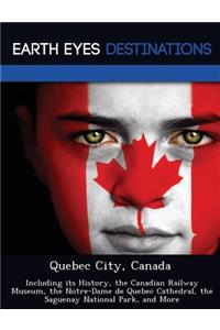 Quebec City, Canada