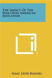 Impact of the War Upon American Education