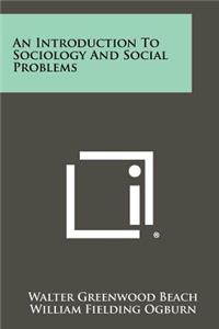 Introduction To Sociology And Social Problems