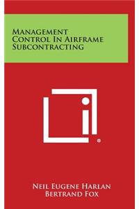 Management Control in Airframe Subcontracting