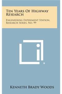 Ten Years of Highway Research
