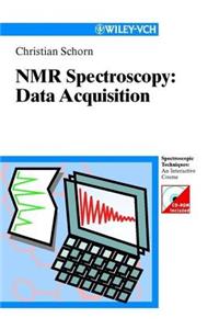 NMR-Spectroscopy: Data Acquisition