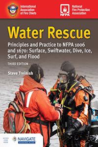 Water Rescue: Principles and Practice to NFPA 1006 and 1670: Surface, Swiftwater, Dive, Ice, Surf, and Flood (includes Navigate Advantage Access)
