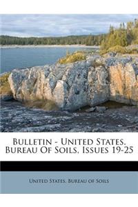 Bulletin - United States. Bureau of Soils, Issues 19-25