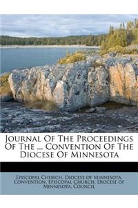 Journal of the Proceedings of the ... Convention of the Diocese of Minnesota