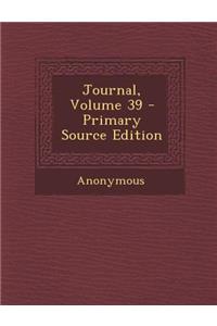 Journal, Volume 39