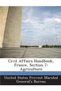 Civil Affairs Handbook, France, Section 7