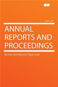 Annual Reports and Proceedings Volume 208