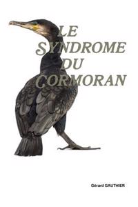LE Syndrome Du Cormoran
