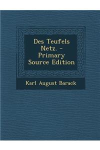 Des Teufels Netz.