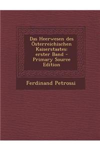 Das Heerwesen Des Osterreichischen Kaiserstaates
