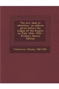 The New Ideal in Education