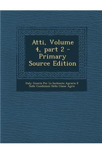 Atti, Volume 4, Part 2 - Primary Source Edition