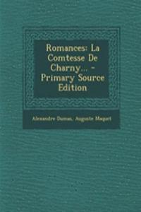 Romances: La Comtesse de Charny... - Primary Source Edition