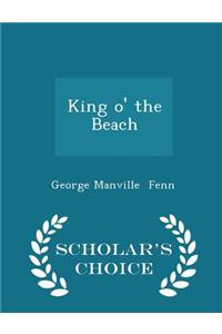 King O' the Beach - Scholar's Choice Edition