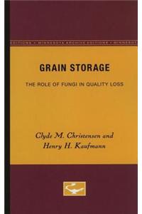 Grain Storage: The Role of Fungi in Quality Loss