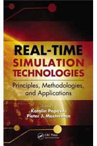 Real-Time Simulation Technologies: Principles, Methodologies, and Applications