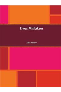 Lives Mistaken