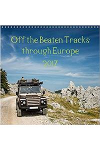 Off the Beaten Tracks Through Europe 2017