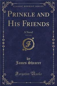 Prinkle and His Friends, Vol. 1 of 3