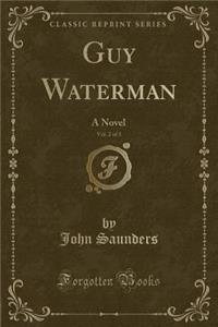 Guy Waterman, Vol. 2 of 3