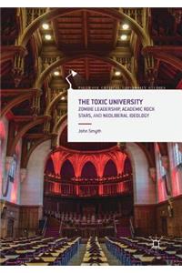 The Toxic University