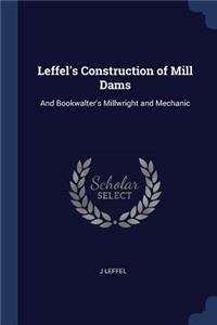Leffel's Construction of Mill Dams