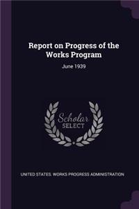 Report on Progress of the Works Program
