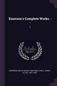 Emerson's Complete Works. --