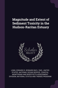 Magnitude and Extent of Sediment Toxicity in the Hudson-Raritan Estuary