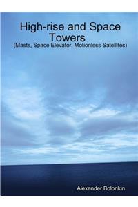 High-rise and Space Towers (Masts, Space Elevator, Motionless Satellites)My Paperback Book