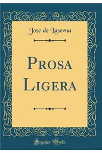 Prosa Ligera (Classic Reprint)