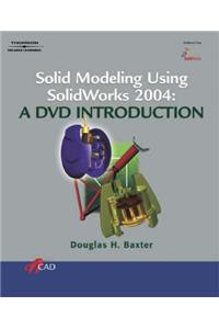 Solid Modeling Using SolidWorks 2004